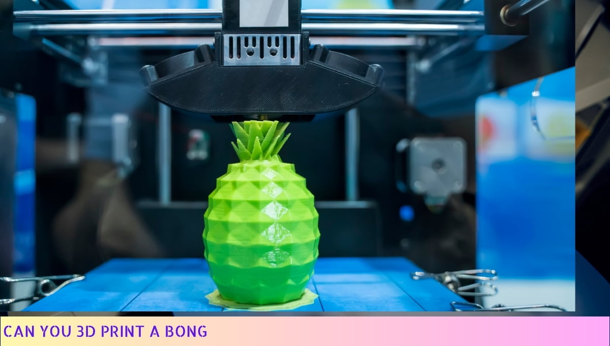 Can You 3D Print a Bong