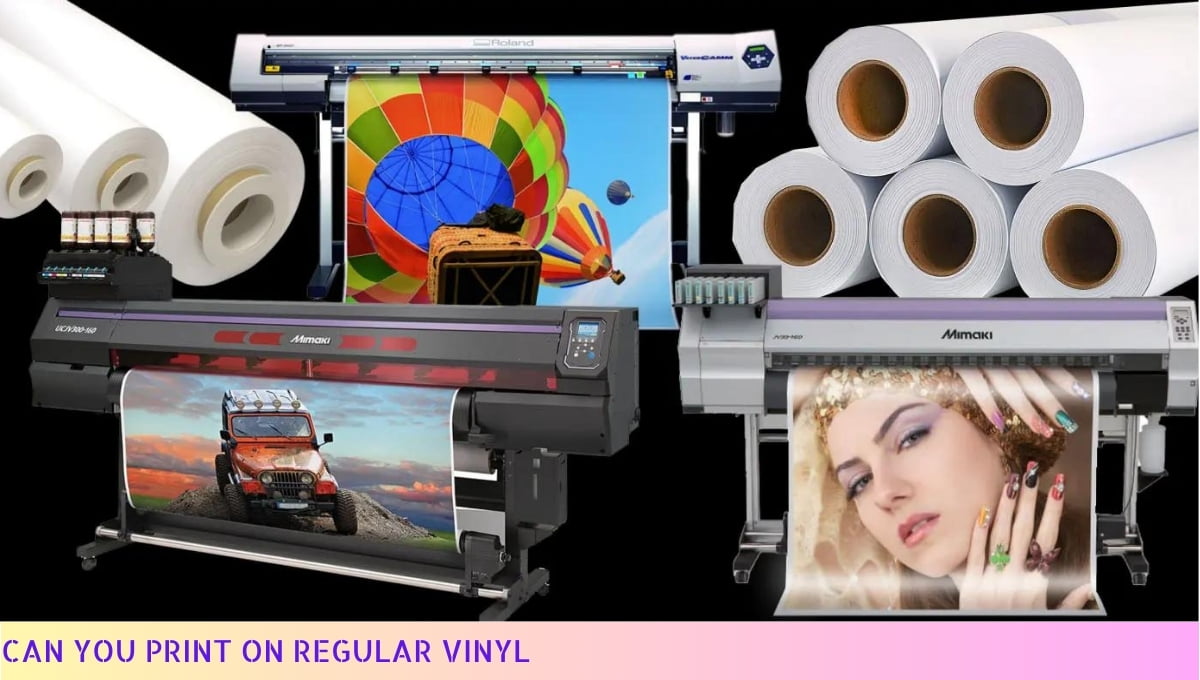 Can You Print On Regular Vinyl