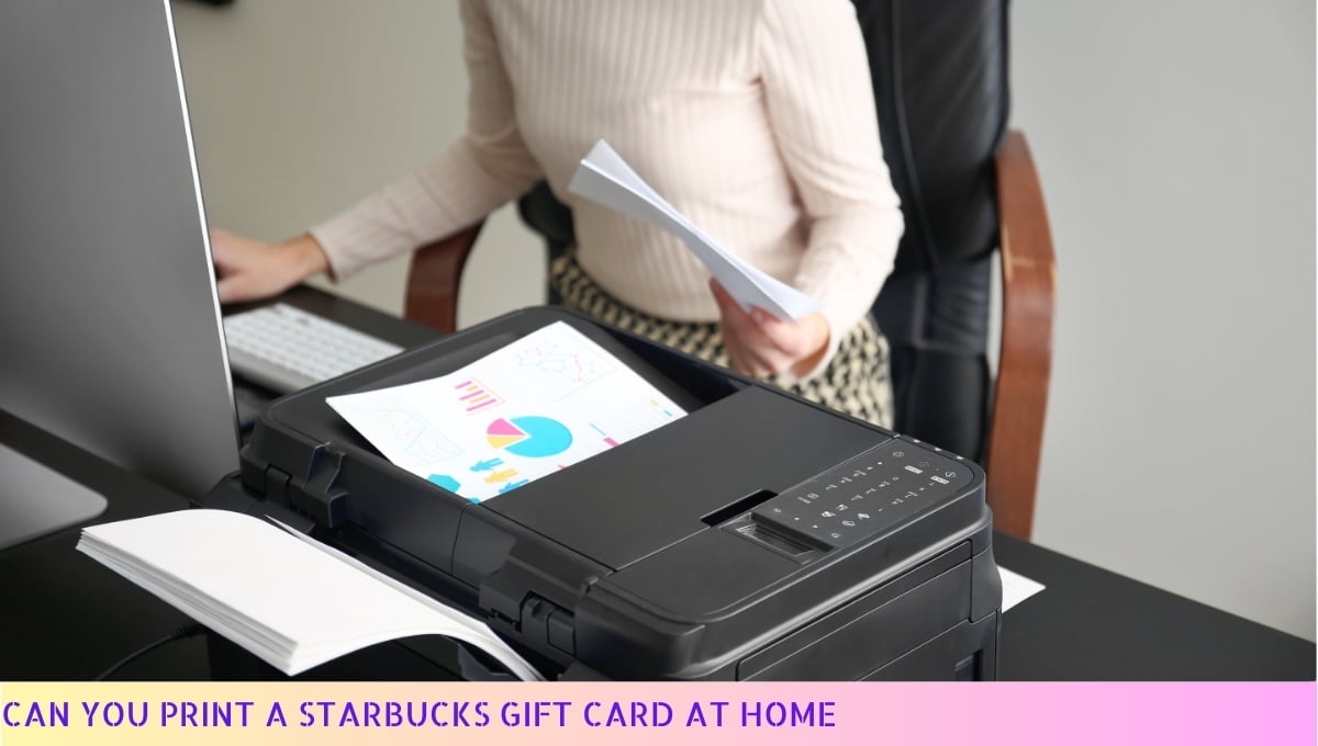 Can You Print A Starbucks Gift Card at Home