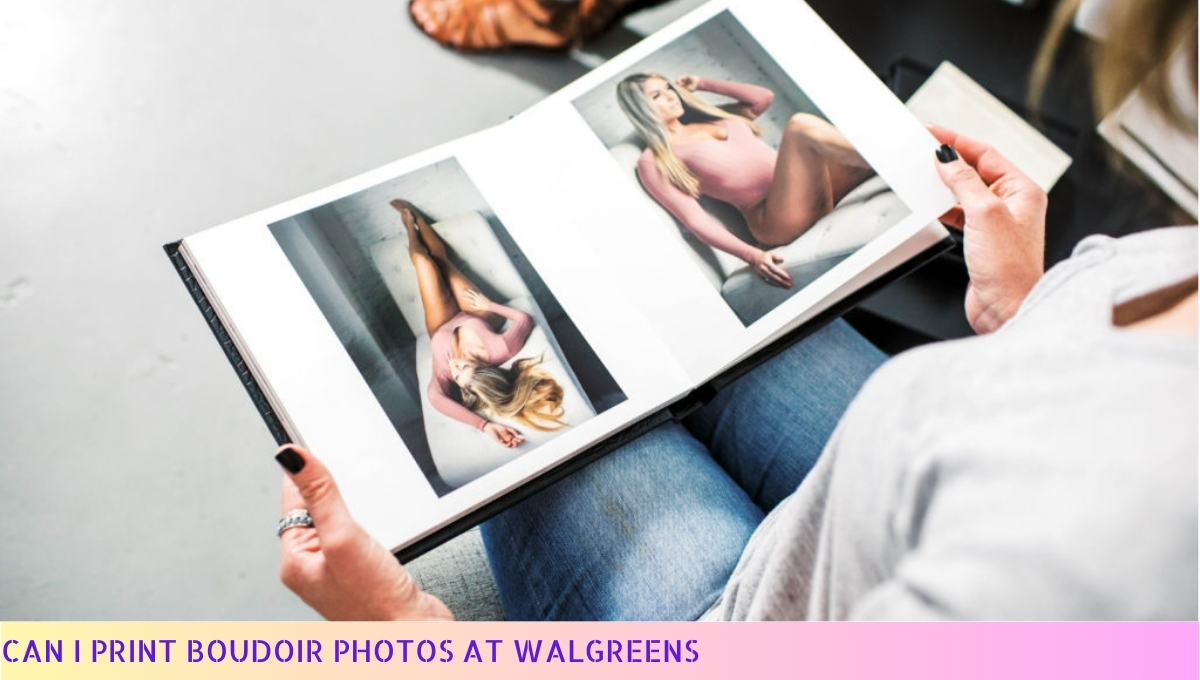 Can I Print Boudoir Photos at Walgreens? Your Guide to Printing Intimate Images in 2024 8 Can I Print Boudoir Photos at Walgreens? Your Guide to Printing Intimate Images in 2024