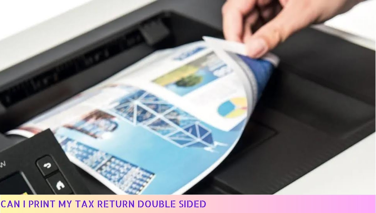 Can I Print My Tax Return Double Sided