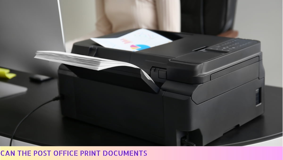 Can the Post Office Print Documents