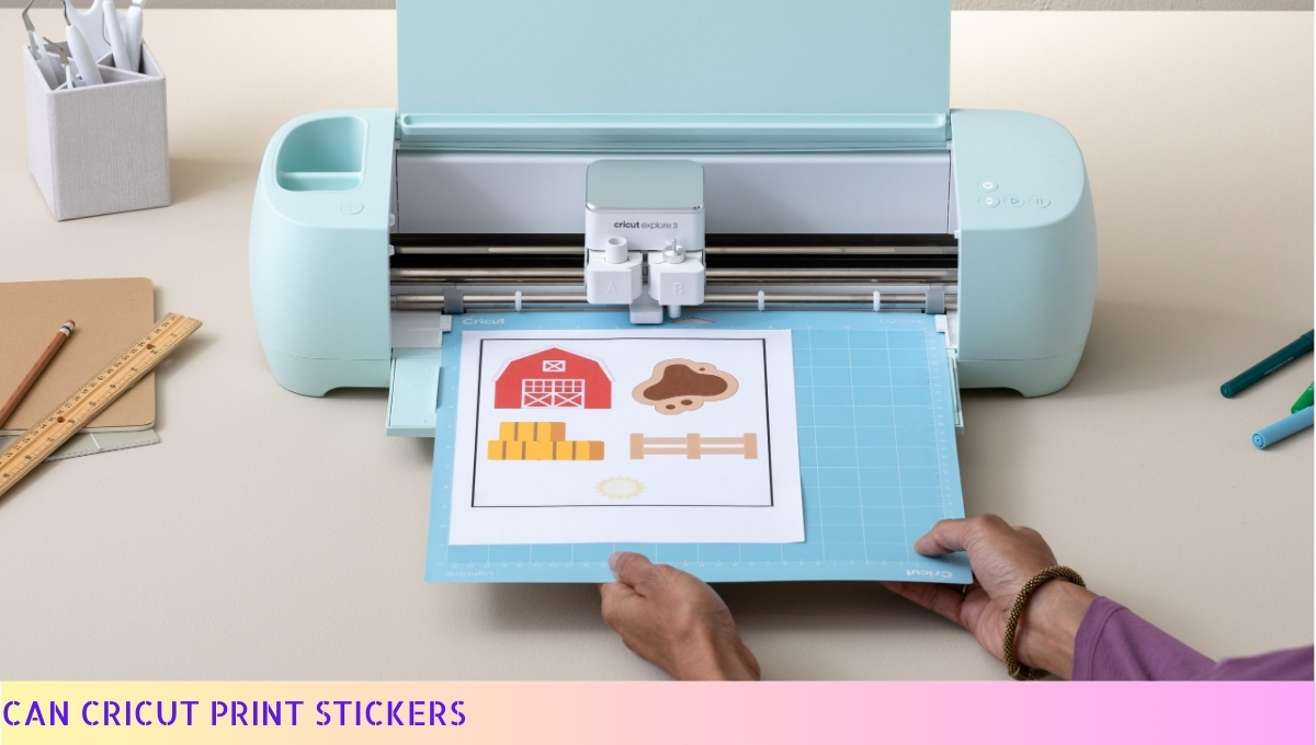 Can Cricut Print Stickers