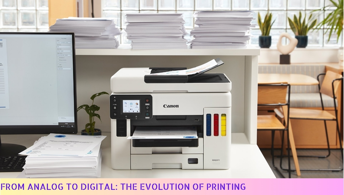 From Analog to Digital The Evolution of Printing